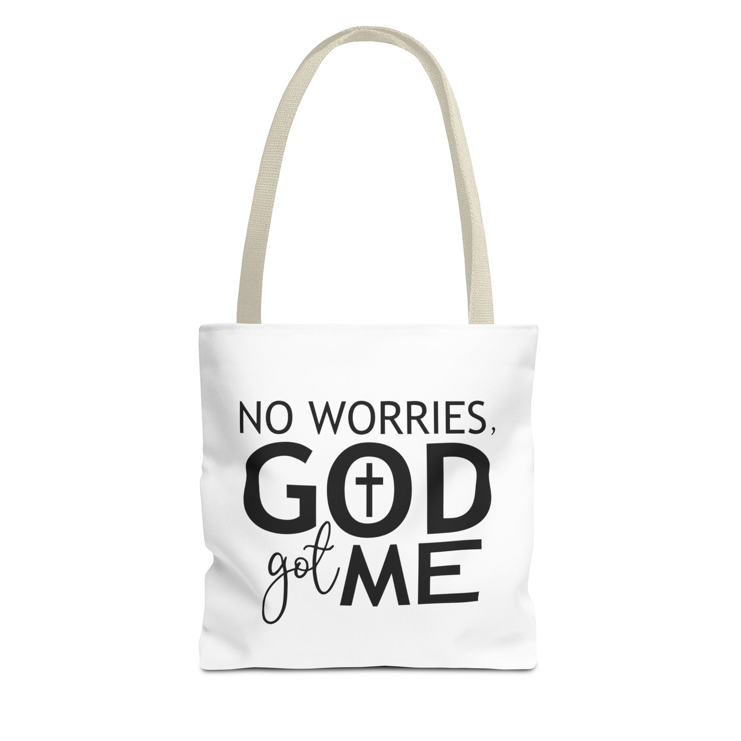 No worries God got me Tote Bag