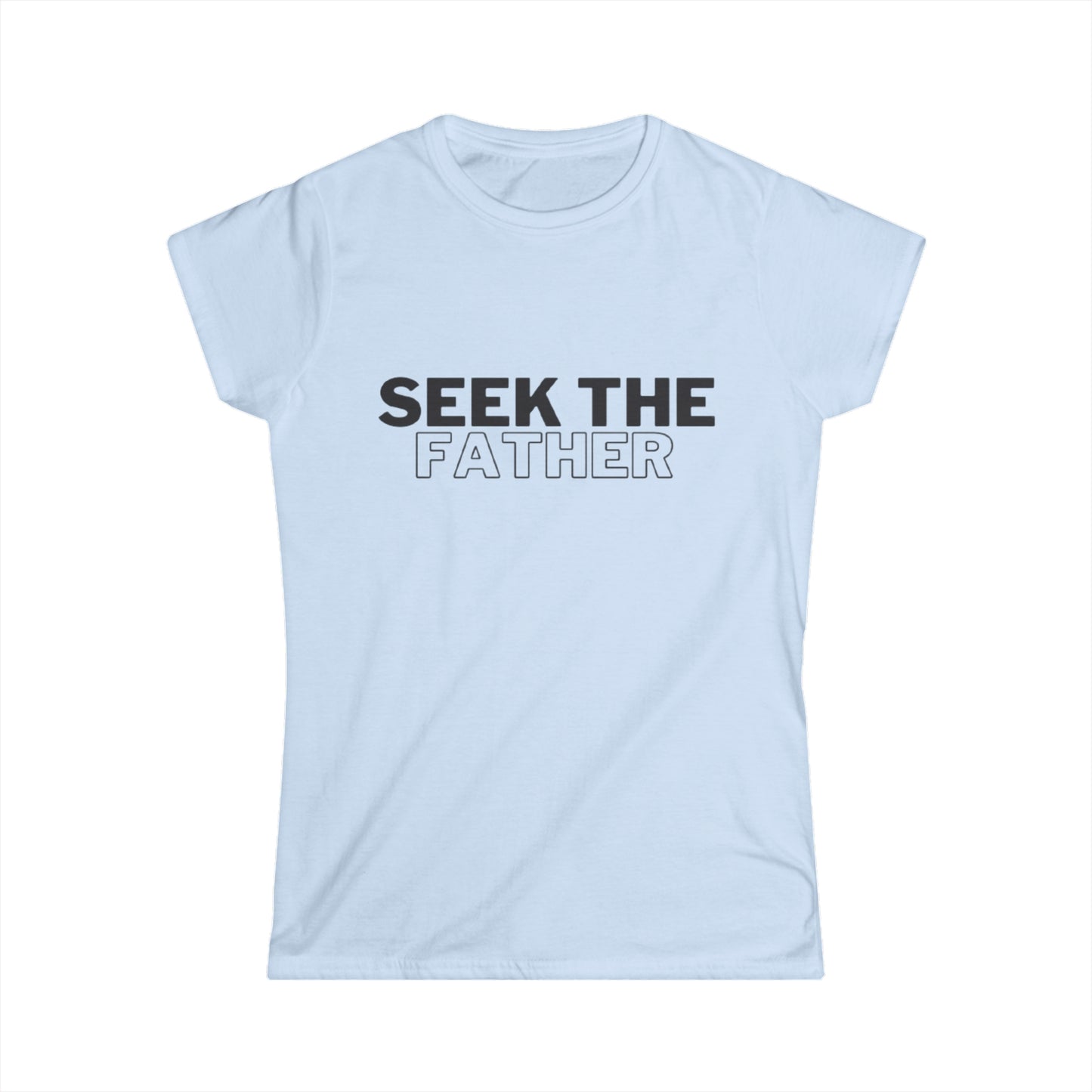 Seek the father Tee