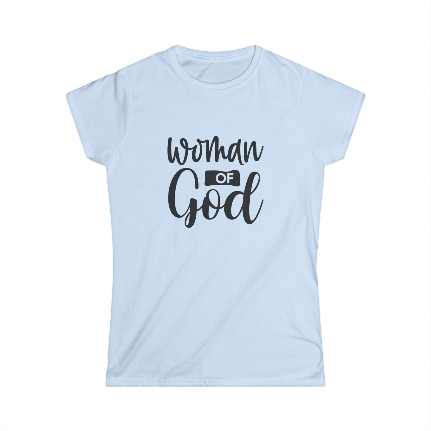 Woman of God T shirt