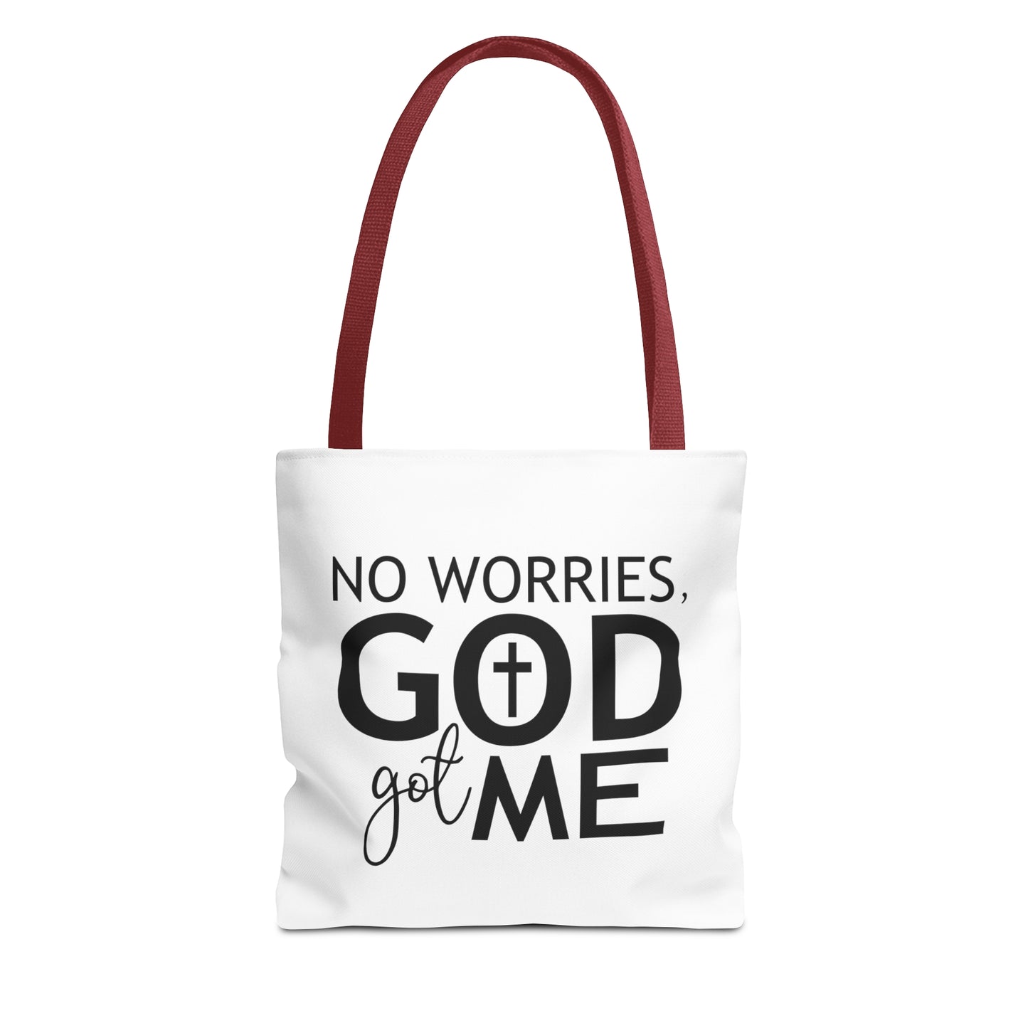 No worries God got me Tote Bag